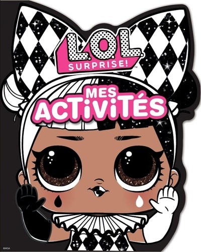  Mes activités LOL Surprise !  