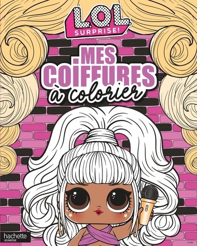  Mes coiffures à colorier L.O.L. Surprise!  