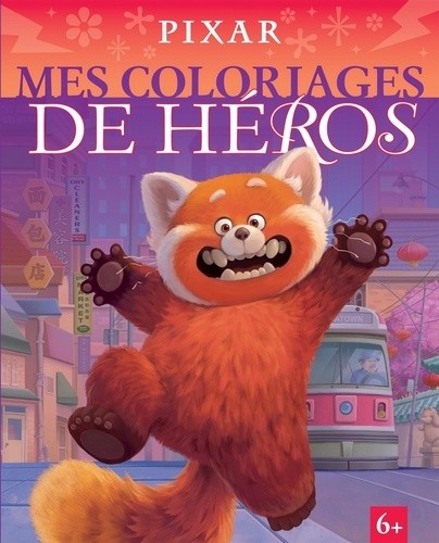  Mes coloriages de héros. Spécial Pixar  