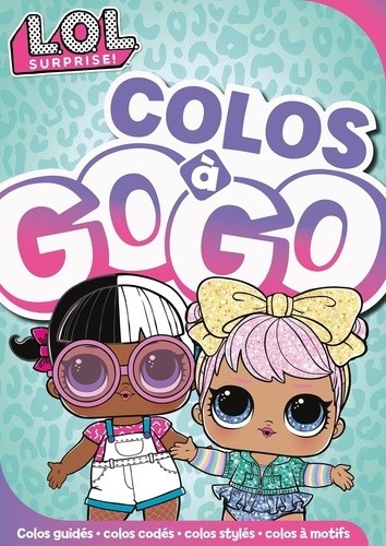  Colos à gogo L.O.L. Surprise!  