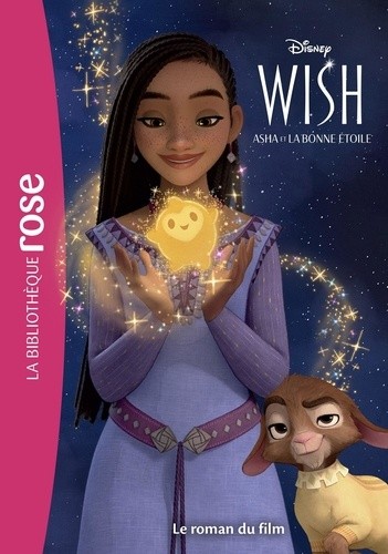  Wish, Asha et la bonne étoile - Le roman du film  