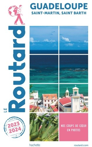  Guide du Routard Guadeloupe 2023/24 