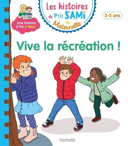  Vive la récréation !  