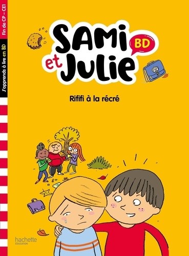  Sami et Julie BD. Rififi à la récré - Fin de CP- CE1  