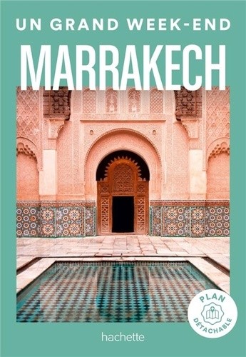  Un grand week-end à Marrakech  