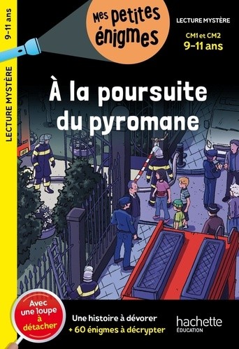  A la poursuite du pyromane - CM1 et CM2  