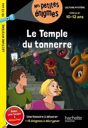 Le Temple du tonnerre - CM2 et 6e  