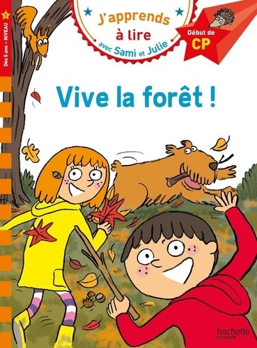 Sami et Julie CP Niveau 1 Vive la forêt ! Sami et Julie CP Niveau 1 Vive la forêt !