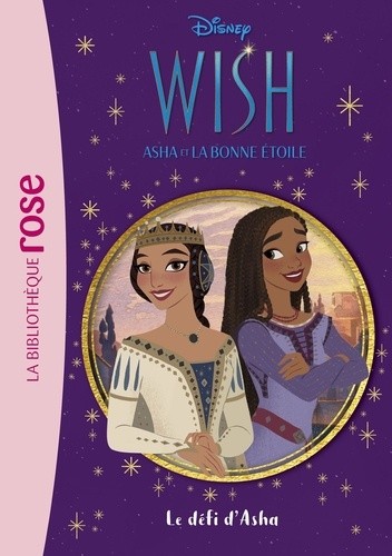  Wish, Asha et la bonne étoile Tome 2  