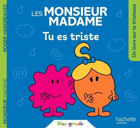  Les Monsieur Madame - Tu es triste  