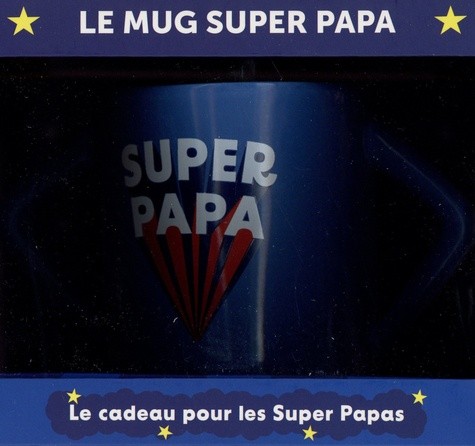 Le mug Super Papa - Le cadeau pour les Super Papas. Avec 1 livre 