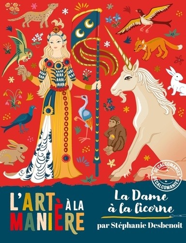 L'art et la manière - La Dame à la licorne 