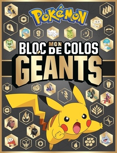  Pokémon - Mon bloc de colos géants - Mon bloc de colos géants 
