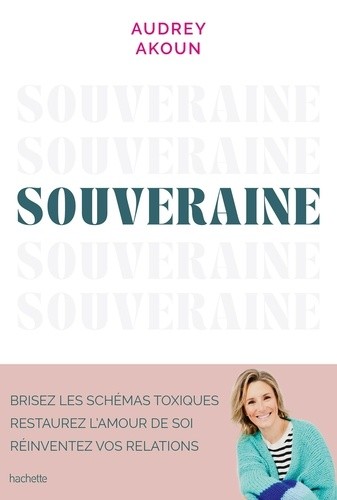  Souveraine - Révolutionner l'amour de soi, réinventer ses relations  