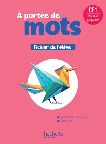  Le nouvel A portée de mots CE1 - Fichier élève  