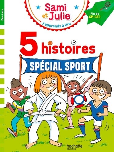 Sami et Julie Fin CP- CE1 5 histoires Spécial sport Sami et Julie Fin CP- CE1 5 histoires Spécial sport