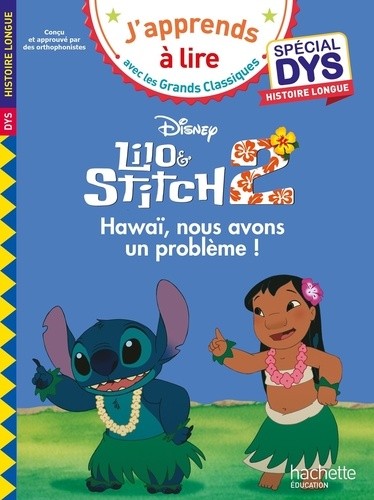  Lilo et Stitch 2 : Hawaï, nous avons un problème ! Spécial DYS, histoire longue - Histoire longue  
