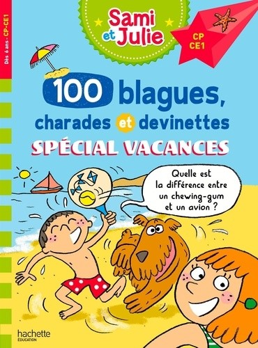  100 blagues charades et devinettes spécial vacances - CP-CE1  