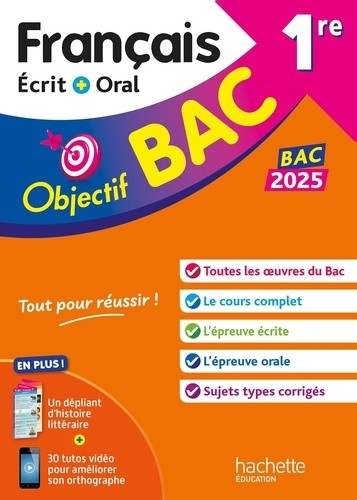  Objectif BAC 2025 - 1re Français écrit et oral 