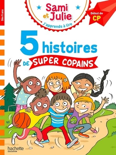  Sami et Julie Début de CP 5 histoires de super copains  
