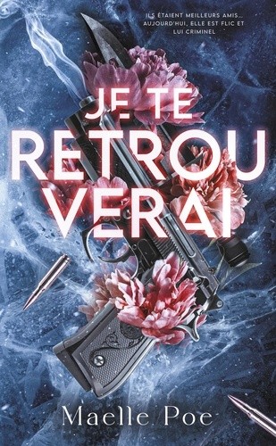  Je te retrouverai - Un romantic suspense envoûtant au sein d'un gang  