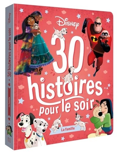  DISNEY - 30 Histoires pour le soir - La famille 