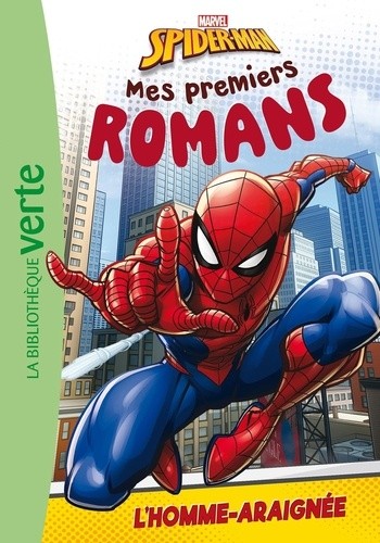  Mes premiers romans Spider-Man Tome 1  