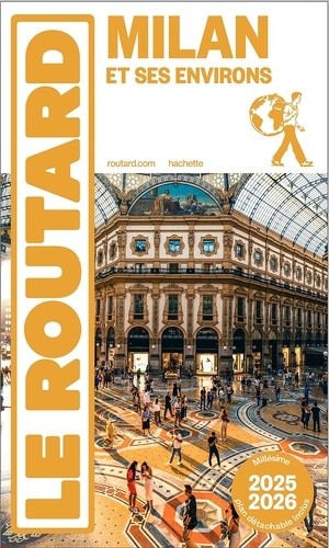  Guide du Routard Milan et ses environs 2025/26 