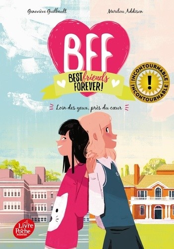  BFF Best Friends Forever! Tome 1  