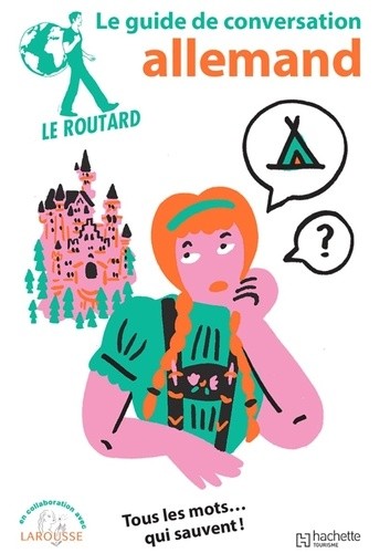  Le guide de conversation allemand  