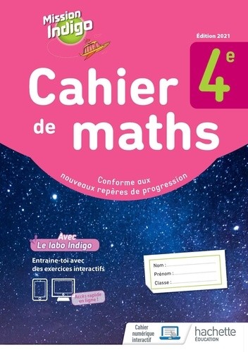 Cahier de maths 4e Mission Indigo  