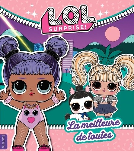  L.O.L. Surprise !  