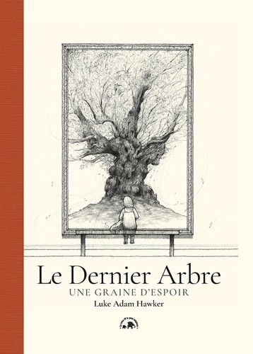  Le Dernier Arbre - Une graine d'espoir  