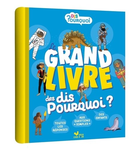  Le grand livre des Dis pourquoi 