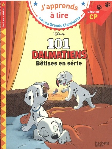  Les 101 Dalmatiens - Bêtises en série. Début de CP  