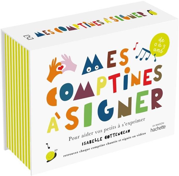  Mes comptines à signer : pour aider vos petits à s'exprimer 