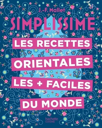  Les recettes orientales les + faciles du monde 
