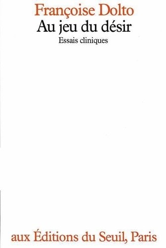 AU JEU DU DESIR. Essais clinique AU JEU DU DESIR. Essais clinique