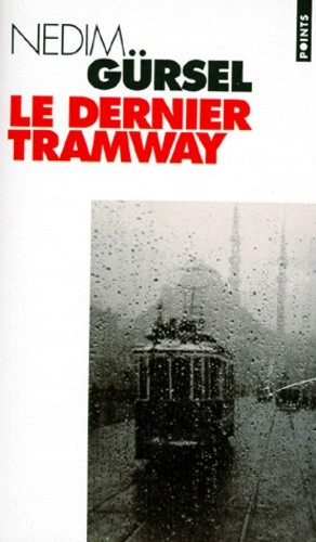  L e dernier Tramway. Nouvelles de l'exil et de l'amour  