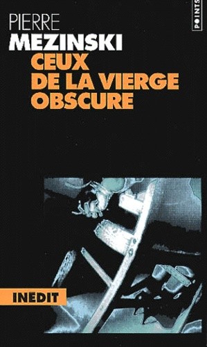  Ceux de la vierge obscure  
