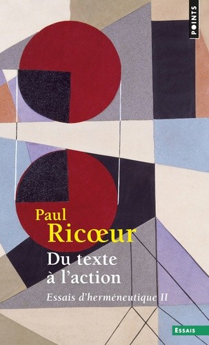  DU TEXTE A L'ACTION. Tome 2, Essais d'herméneutique  