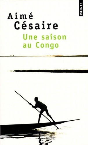 Une saison au Congo Une saison au Congo