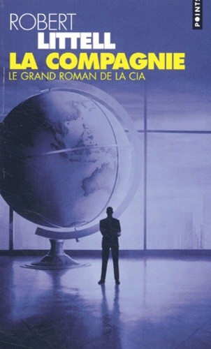  La Compagnie - Le grand roman de la CIA  