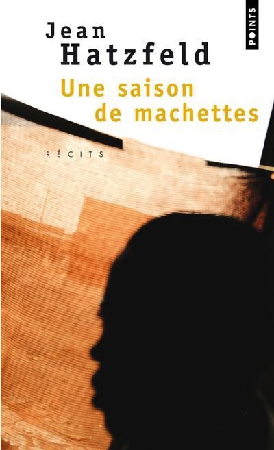  Une saison de machettes 