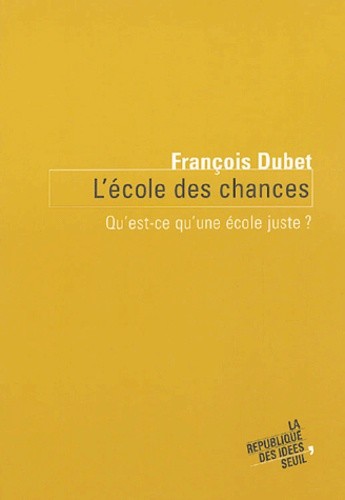  L'école des chances - Qu'est-ce qu'une école juste ? 