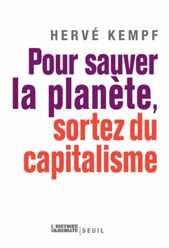  Pour sauver la planète, sortez du capitalisme 