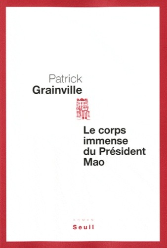  Le corps immense du Président Mao  