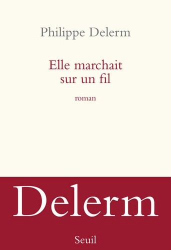  Elle marchait sur un fil  