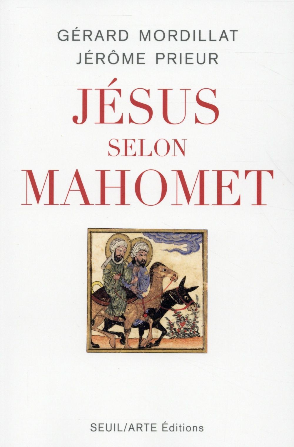 Jésus selon Mahomet Jésus selon Mahomet