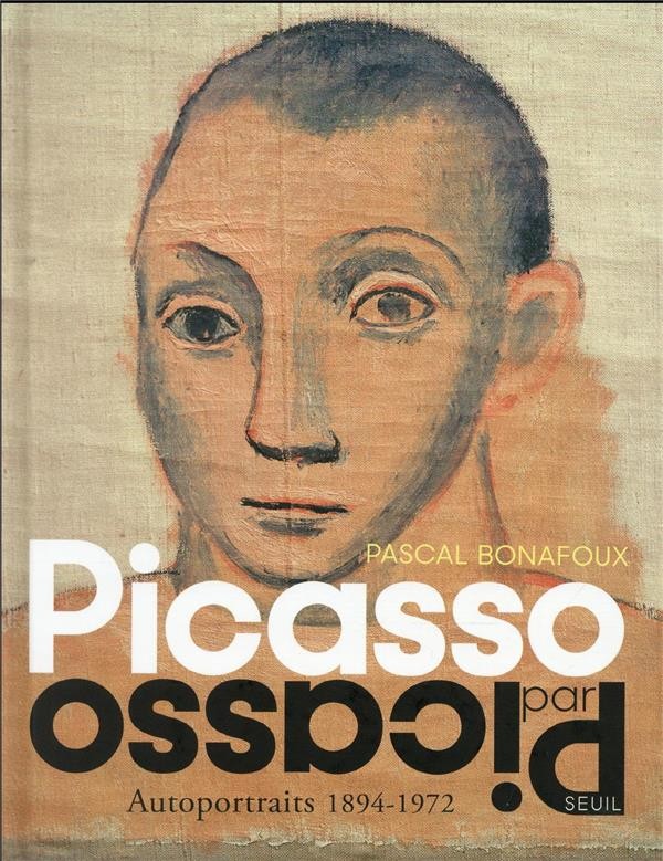  Picasso par Picasso autoportraits 1894-1972 